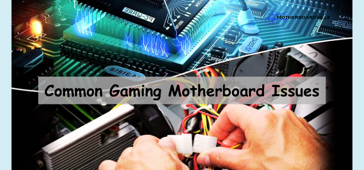 how to troubleshoot common issues with desktop gaming motherboards